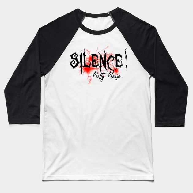 Silence Baseball T-Shirt by Bootyfreeze
